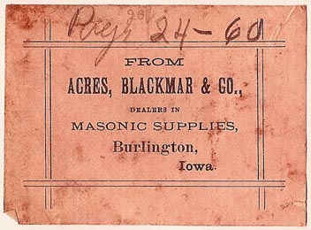 Acres, Blackmar & Co., Masonic Supplies, Burlington, Iowa (58mm x 42mm, ca.19th c.). Courtesy of S. Loreck.