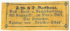 F.W. & D. Barkhaus, Buch-, Kunst- u. Papierhandlung, San Francisco, California (37mm x 15mm, 19th c.). Courtesy of S. Loreck.