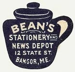 Bean's Stationery and News Depot, Bangor, Maine (25mm x 24mm). Courtesy of S. Loreck.