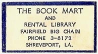 The Book Mart and Rental Library, Shreveport, Louisiana (31mm x 18mm). Courtesy of S. Loreck.