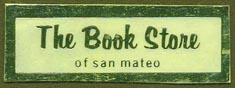 The Book Store, San Mateo, California (38mm x 13mm). Courtesy of Donald Francis.