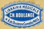Ch. Boulange, Librairie Médicale, Paris, France (29mm x 19mm, ca.1890s?). Courtesy of R. Behra.