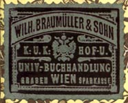 Wilhelm Braumuller & Sohn, Hofbuchhandlung, Vienna, Austria (30mm x 23mm, ca.1902). Courtesy of R. Behra.