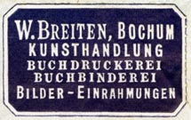 W. Breiten, Kunsthandlung - Buchdruckerei - Buchbinderei, Bilder-Einrahmungen, Bochum, Germany (35mm x 22mm). Courtesy of R. Behra.