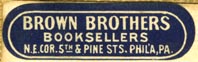 Brown Brothers, Booksellers, Philadelphia, Pennsylvania (33mm x 10mm, ca.1912?). Courtesy of R. Behra.