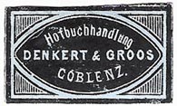 Denkert & Groos, Hofbuchhandlung, Coblenz [now Koblenz], Germany