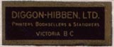 Diggon-Hibben, Ltd., Printers, Booksellers & Stationers, Victoria, Canada, (26mm x 10mm, ca. 1947). Courtesy of Brian Busby.
