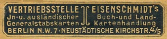 Vertriebsstelle Eisenschmidt, Buch- u. Landkartenhandlung, Berlin, Germany (55mm x 12mm, ca.1920s).