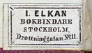I.Elkan, Bokbindare, Stockholm, Sweden (20mm x 11mm).