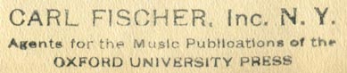 Carl Fischer [music publisher], New York, NY (inkstamp, 63mm x 11mm). Courtesy of Robert Behra.