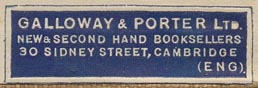 Galloway & Porter, Ltd., New & Second Hand Booksellers, 30 Sidney Street, Cambridge, England (42mm x 13mm)
