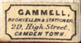 Gammell, Bookseller & Stationer, Camden Town [London] (18mm x 10mm, ca.1900)