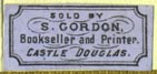 S. Gordon, Bookseller & Printer, Castle Douglas, Scotland (23mm x 11mm). Courtesy of R. Behra.
