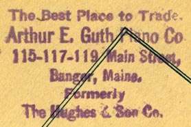 Arthur E. Guth Piano Co., Bangor, Maine (inkstamp, 45mm x 28mm)
