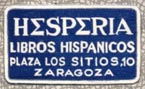 Hesperia, Libros Hispanicos, Zaragoza [Spain] (23mm x 13mm, after 1931)