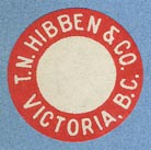 T.N.Hibben & Co., Victoria, B.C., Canada  (21mm dia., ca. 1920s or 30s)