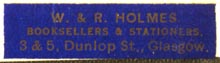 W. & R. Holmes, Booksellers & Stationers, Glasgow, Scotland (35mm x 9). Courtesy of R. Behra.