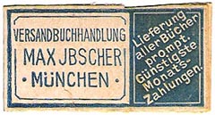 Max Ibscher, Versandbuchhandlung, Munich, Germany (39mm x 20mm, ca.1915). Courtesy of Michael Kunze.