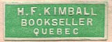H.F. Kimball, Bookseller, Quebec, Canada (25mm x 9mm, ca. 1913). Courtesy of Brian Busby.