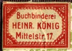 Heinrich Koenig, Buchbinderei [possibly Bern?] (23mm x 17mm, ca.1912)