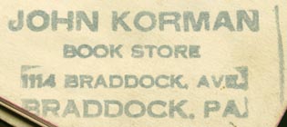 John Korman, Book Store, Braddock, Pennsylvania (inkstamp, 47mm x 20mm). Courtesy of R. Behra.