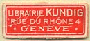 Librairie Kundig, Geneva, Switzerland (21mm x 9mm). Courtesy of Donald Francis.