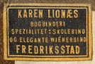 Karen Lionaes, Fredriksstad [now Germany] (21mm x 14mm, ca.1905)
