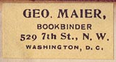 George Maier, Bookbinder, Washington, D.C. (27mm x 14mm, ca.1909)
