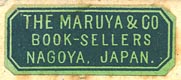 The Maruya & Co., Book-Sellers, Nagoya, Japan (29mm x 12mm, ca.1918)