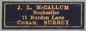 J.L. McCallum, Bookseller, Cheam, Surrey [England] (28mm x 10mm)