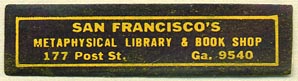 Metaphysical Library & Book Shop, San Francisco, California (40mm x 10mm). Courtesy of Donald Francis.