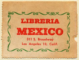 Libreria Mexico, Los Angeles, California (52mm x 40mm). Courtesy of Donald Francis.