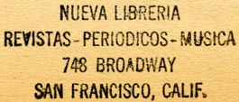 Nueva Libreria, San Francisco, California (inkstamp, 44mm x 18mm, ca.1945). Courtesy of Robert Behra.
