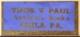Thomas V. Paul, Antiques - Books, Philadelphia, Pennsylvania (26mm x 12mm, after 1919). Courtesy of Robert Behra.