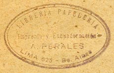 A. Perales, Libreria y Papeleria / Imprenta y Encuadornacion, Buenos Aires, Argentina (inkstamp, 36mm x 22mm, ca.1917).