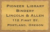Pioneer Library Bindery, Portland, Oregon (27mm x 17mm).