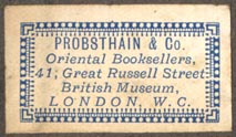 Probsthain & Co, Oriental Booksellers, London, England (34mm x 19mm). Courtesy of Robert Behra.