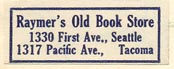 Raymer's Old Book Store, Seattle & Tacoma, Washington (27mm x 11mm).