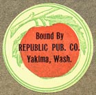 Republic Publishing Co, Yakima, Washington (22mm dia., ca.1920s?). Courtesy of Ken Bosman.