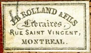 J.B. Rolland & fils, Libraires, Montreal, Canada (30mm x 18mm, ca.1870s?). Courtesy of Robert Behra.