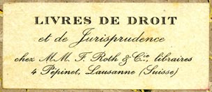 F. Roth & Cie., Livres de Droit et de Jurisprudence, Lausanne, Switzerland (51mm x 21mm). Courtesy of Robert Behra.