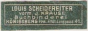 Louis Scheidereiter, Buchbinderei, Königsberg [now Kaliningrad, Russia] (29mm x 10mm, after 1907). Courtesy of Michael Kunze.