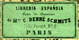 Libreria Espanola de Mme. C. Denne Schmitz, Paris (43mm x 21mm). Courtesy of Robert Behra.