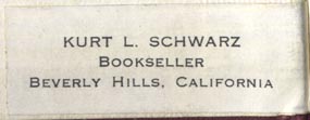 Kurt L. Schwarz, Bookseller, Beverly Hills, California (43mm x 16mm, ca.1950s?). Courtesy of Robert Behra.