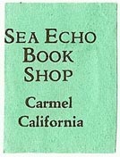 Sea Echo Book Shop, Carmel, California (21mm x 28mm). Courtesy of S. Loreck.