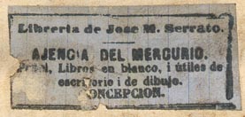 Libreria de Jose M. Serrato, Ajencia del Mercurio, Concepcion, Chile (43mm x 20mm, late 19th-early 20th c.).