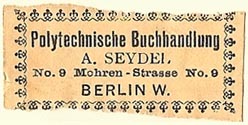 A. Seydel, Polytechnische Buchhandlung, Berlin, Germany (41mm x 18mm). Courtesy of S. Loreck.