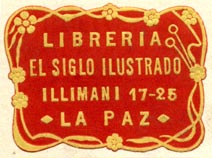 El Siglo Ilustrado, Libreria, La Paz, Bolivia (34mm x 24mm, after 1917). Courtesy of Robert Behra.