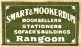 Smart & Mookerdum, Booksellers - Stationers, Rangoon, Burma (27mm x 15mm, ca.1926). Courtesy of Robert Behra.