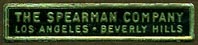 The Spearman Company, Los Angeles & Beverly Hills, California (32mm x 7mm). Courtesy of Donald Francis.